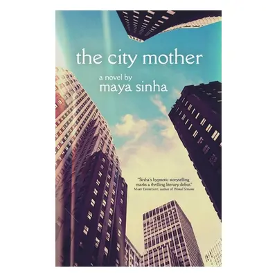 "The City Mother" - "" ("Sinha Maya")