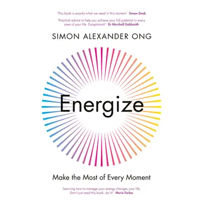 "Energize" - "Make the Most of Every Moment" ("Ong Simon Alexander")