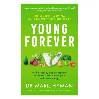 "Young Forever" - "THE SUNDAY TIMES BESTSELLER" ("Hyman Mark")