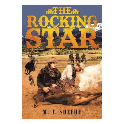 "The Rocking Star" - "" ("T. Sheehe M.")