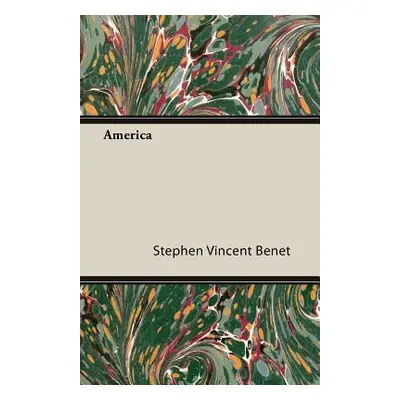 "America" - "" ("Benet Stephen Vincent")