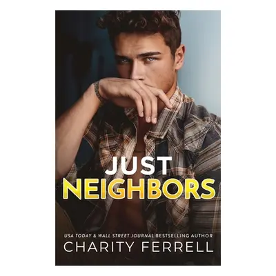 "Just Neighbors" - "" ("Ferrell Charity")