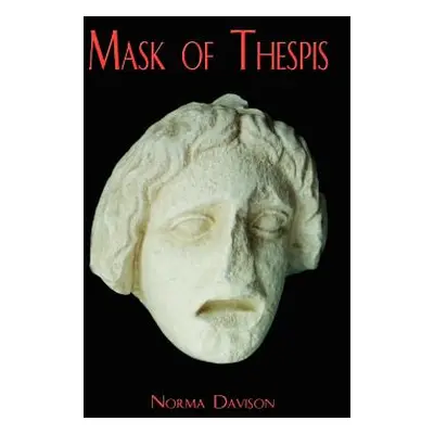 "Mask of Thespis" - "" ("Davison Norma")