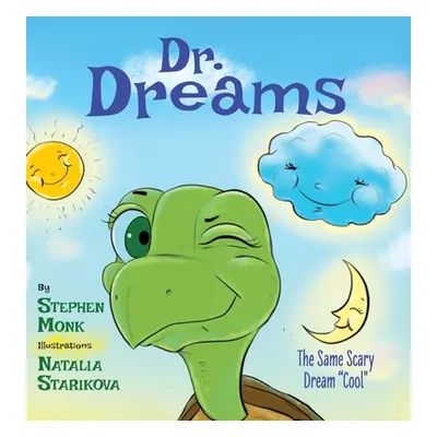 "Dr. Dreams: The Same Scary Dream Cool""" - "" ("Monk Stephen")