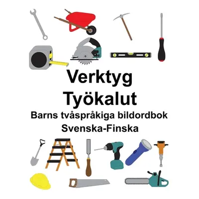 "Svenska-Finska Verktyg/Tykalut Barns tvsprkiga bildordbok" - "" ("Carlson Suzanne")