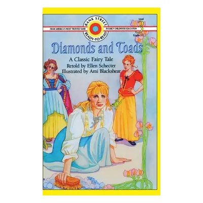 "Diamonds and Toads-A Classic Fairy Tale: Level 3" - "" ("Schecter Ellen")