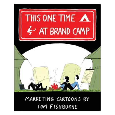 "This One Time, at Brand Camp" - "" ("Fishburne Tom")