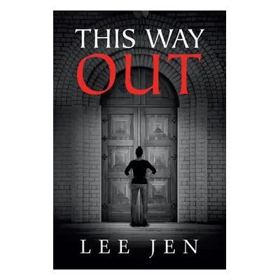 "This Way Out" - "" ("Jen Lee")