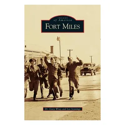 "Fort Miles" - "" ("Wray Gary")