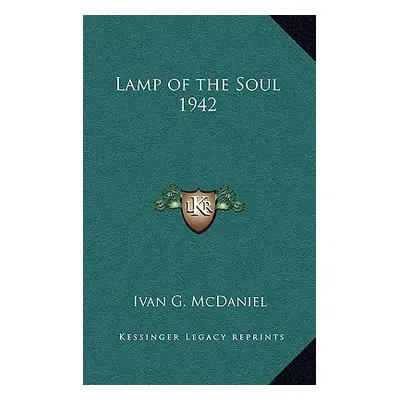 "Lamp of the Soul 1942" - "" ("McDaniel Ivan G.")