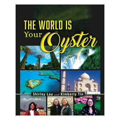 "The World is Your Oyster" - "" ("Lau Shirley")