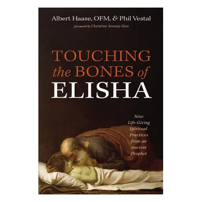 "Touching the Bones of Elisha" - "" ("Haase Albert Ofm")