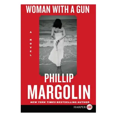 "Woman with a Gun" - "" ("Margolin Phillip")