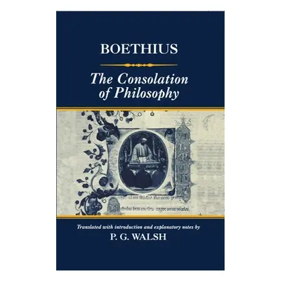 "The Consolation of Philosophy" - "" ("Boethius")