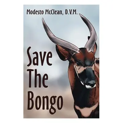 "Save The Bongo" - "" ("McClean Modesto")