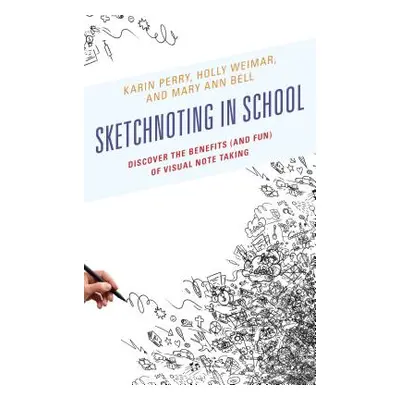 "Sketchnoting in School: Discover the Benefits (and Fun) of Visual Note Taking" - "" ("Perry Kar