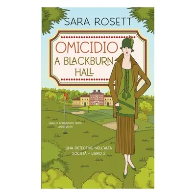 "Omicidio a Blackburn Hall" - "" ("Rosett Sara")