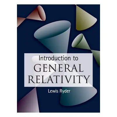 "Introduction to General Relativity" - "" ("Ryder Lewis")