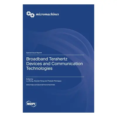 "Broadband Terahertz Devices and Communication Technologies" - "" ("Zhang Lu")