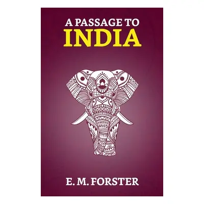 "A Passage to India" - "" ("Forster E. M.")