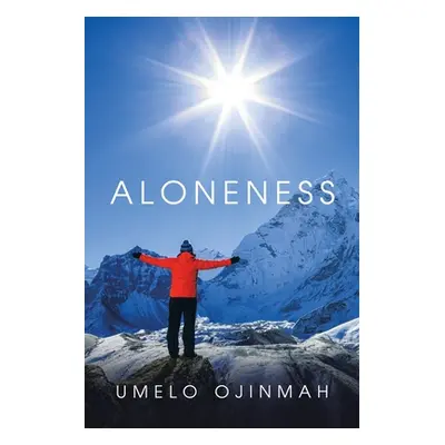 "Aloneness" - "" ("Ojinmah Umelo")