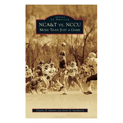 "Nca&t vs. Nccu: More Than Just a Game" - "" ("Smallwood Arwin D.")