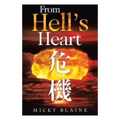 "From Hell's Heart" - "" ("Blaine Micky")