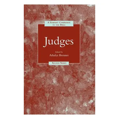 "A Feminist Companion to Judges" - "" ("Brenner-Idan Athalya")