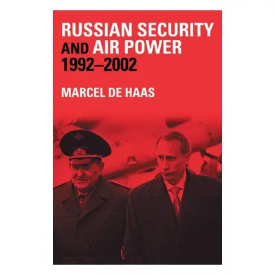 "Russian Security and Air Power, 1992-2002" - "" ("Nocontributor")