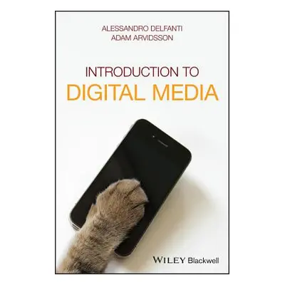 "Introduction to Digital Media" - "" ("Delfanti Alessandro")