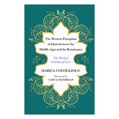 "The Western Perception of Islam between the Middle Ages and the Renaissance" - "" ("Costigliolo