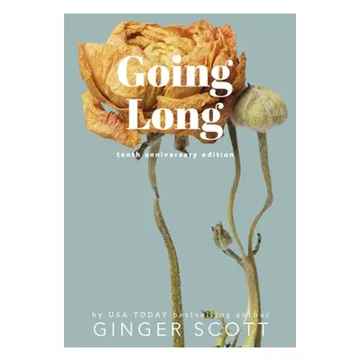 "Going Long" - "" ("Scott Ginger")