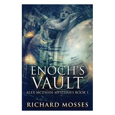 "Enoch's Vault" - "" ("Mosses Richard")