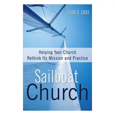 "Sailboat Church" - "" ("Gray Joan S.")