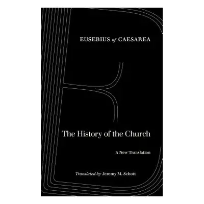 "The History of the Church: A New Translation" - "" ("Eusebius of Caesarea")