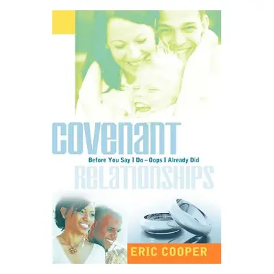 "Covenant Relationships" - "" ("Cooper Eric")