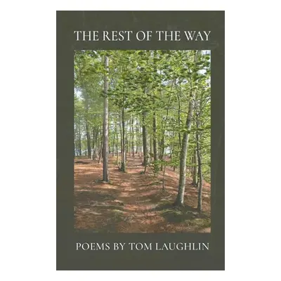 "The Rest of the Way" - "" ("Laughlin Tom")