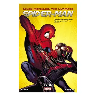 "Miles Morales: Ultimate Spider-Man Volume 1: Revival" - "" ("Bendis Brian Michael")