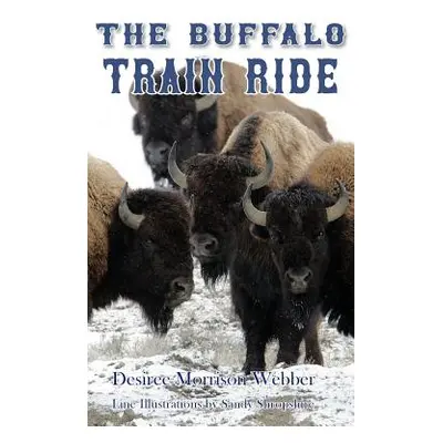 "The Buffalo Train Ride" - "" ("Webber Desiree")