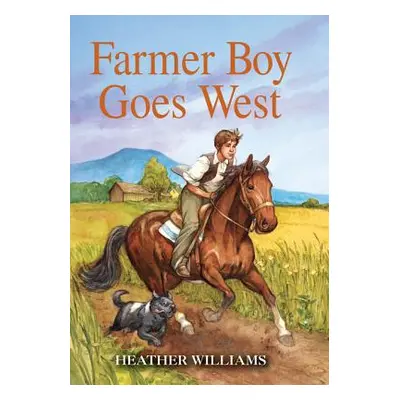 "Farmer Boy Goes West" - "" ("Williams Heather")