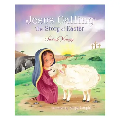 "Jesus Calling: The Story of Easter" - "" ("Young Sarah")