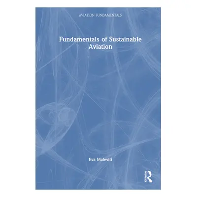 "Fundamentals of Sustainable Aviation" - "" ("Maleviti Eva")