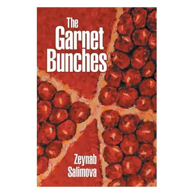 "The Garnet Bunches" - "" ("Salimova Zeynab")