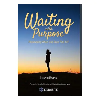 "Waiting with Purpose" - "" ("Ewing Jeannie")