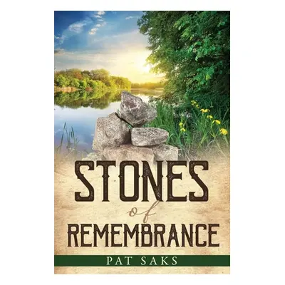 "Stones of Remembrance." - "" ("Saks Pat")