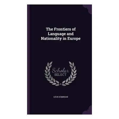 "The Frontiers of Language and Nationality in Europe" - "" ("Dominian Lon")