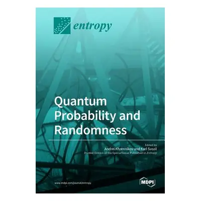 "Quantum Probability and Randomness" - "" ("Khrennikov Andrei")