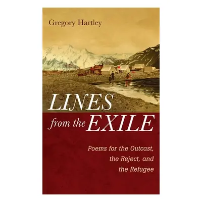 "Lines from the Exile" - "" ("Hartley Gregory")