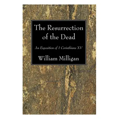 "The Resurrection of the Dead" - "" ("Milligan William")