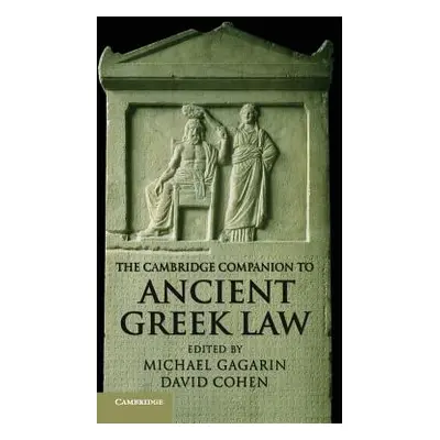 "The Cambridge Companion to Ancient Greek Law" - "" ("Gagarin Michael")